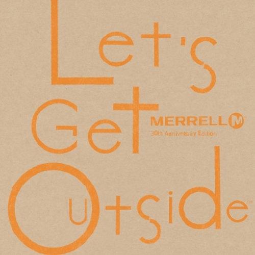 Let's Get Outside - MERRELL 30th Anniversary Edition -