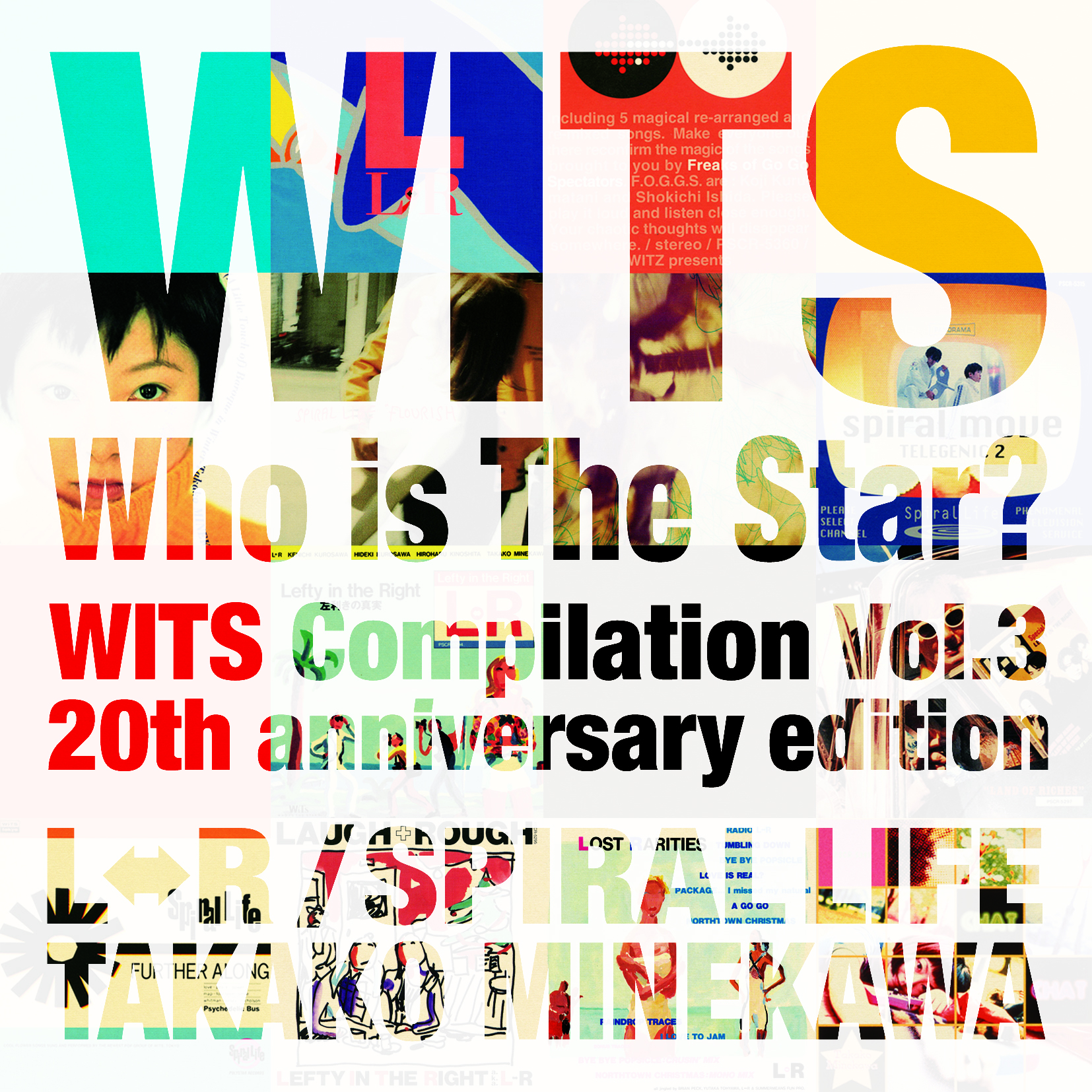 L R Spiral Life 嶺川貴子 Who Is The Star Wits Compilation Vol 3 th Anniversary Edition Cd 2枚組 未発表ライブ音源11曲収録 ポリスター Polystar Records Official Web Site